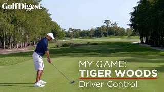 My Game: Tiger Woods - Shotmaking Secrets | Episode 2: Driver Control | Golf Digest
