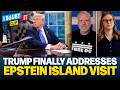 Donald Trump GIVES FRANTIC DENIAL as Cabinet Official CONFIRMED BRINGING KIDS TO EPSTEIN ISLAND!