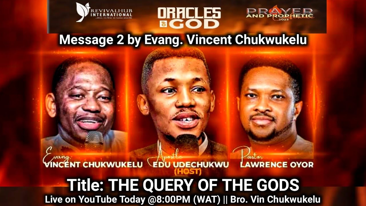 The Query of the gods: Evang Vincent Chukwukelu: Apostle Edu Udechukwu: p&p conference