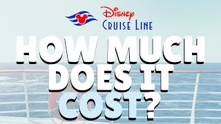 How Much Does a Disney Cruise Cost? 🛳