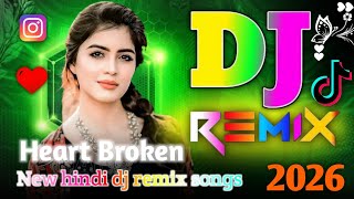 New Hindi Dj Song best Hindi Old Dj Remix  Bollywood Nonstop Dj Song 2026 Dj Song New Dj Remix