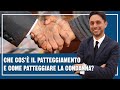 Che cos'è il PATTEGGIAMENTO e come PATTEGGIARE la condanna?