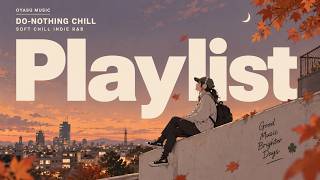 You Don’t Have to Do Anything Today | Soft Chill R&B for Time Alone screenshot 3