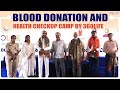 Blood donation and health checkup camp by 360 life  360 life enlightened living  hybiz tv