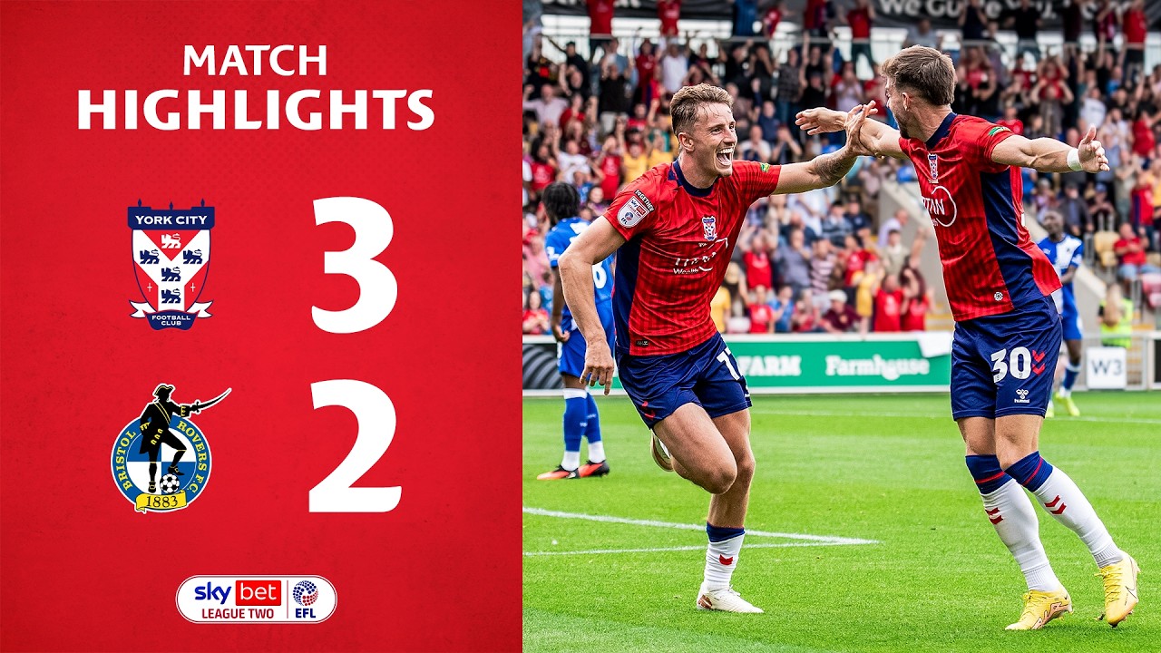 📺 Match Highlights | York City 3-2 Bristol Rovers | 2026-27