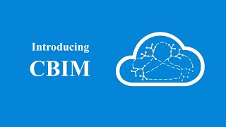 Introducing CBIM
