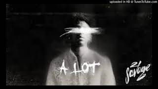 21 Savage J Cole - Alot Remix (Ben Fly)