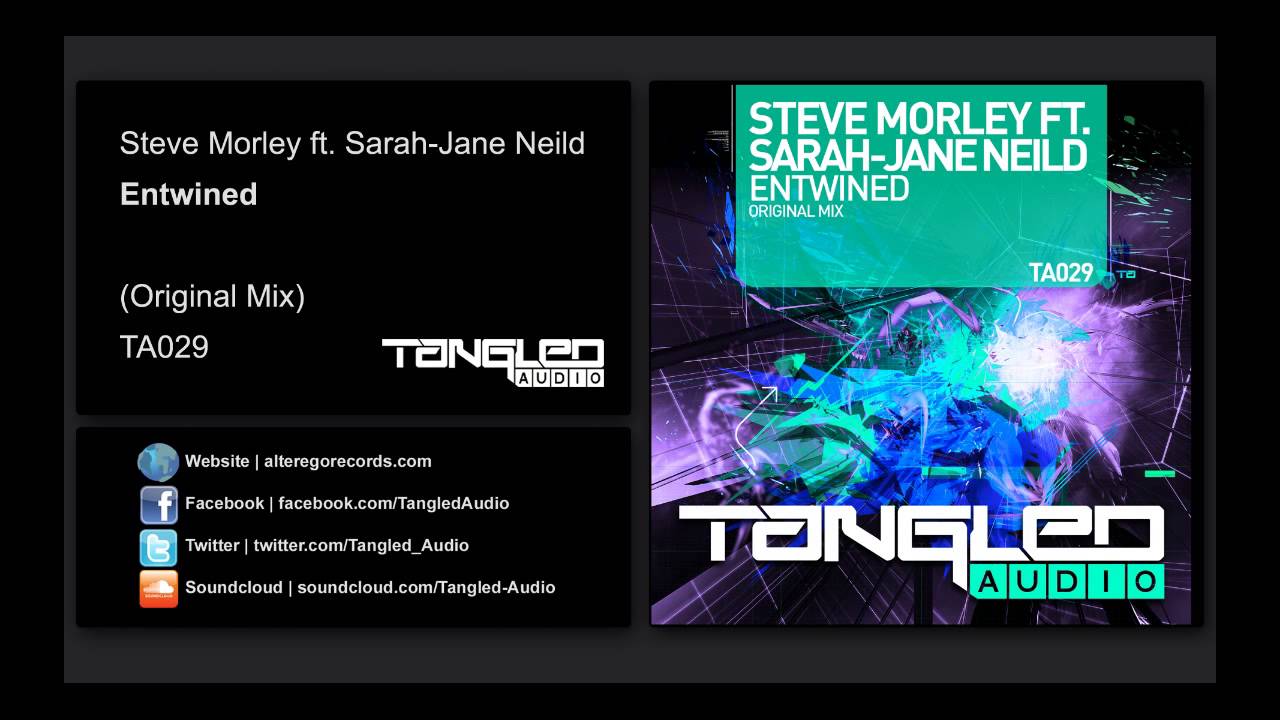 Steve Morley ft. Sarah-Jane Neild - Entwined [Tangled Audio]