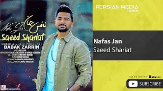 Saeed Shariat - Nafas Jan ( سعید شریعت - نفس جان )