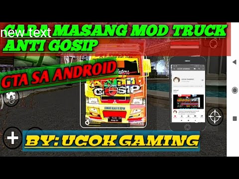 Tutorial Cara pasang mod  truck anti  gosip  GTA  Sa  android 