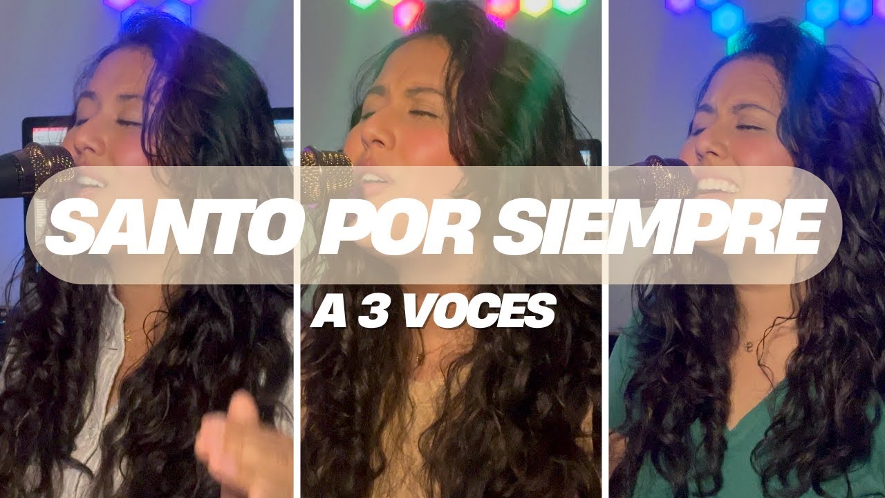 Santo Por Siempre I Tres Voces I Track de Práctica