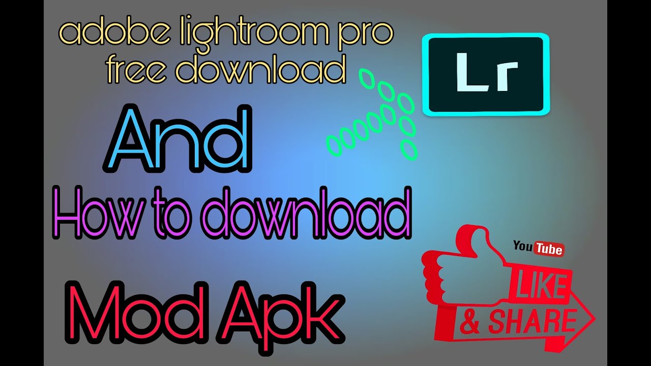 how to download adobe lightroom mod apk version। adobe lightroom