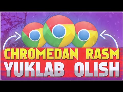 GOOGLE CHROMEDA RASM YUKLAB OLISH | CHROMEDAN RASM SKACHAT QILISH 2021 | GOOGLE CHROMDAN RASM KOCHRW