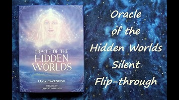 Oracle of the Hidden Worlds - Silent Flip-through