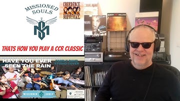 MISSIONED SOULS -  HAVE YOU EVER SEEN THE RAIN  (CCR COVER) REACTION