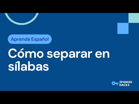 APRENDE ESPAÑOL | Cómo separar en sílabas