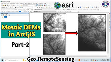 How to Mosaic Raster Images (DEMs) in ArcGIS | Step-by-Step Tutorial| Part-2 |