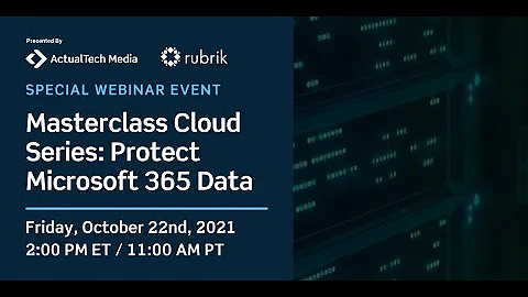 Masterclass Cloud Series: Protect Microsoft 365 Data with Rubrik