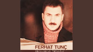 Kanmasınlar - Ferhat Tunç