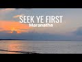 Seek Ye First (Matthew 6:33) • Maranatha • with lyrics, sunset and ocean background