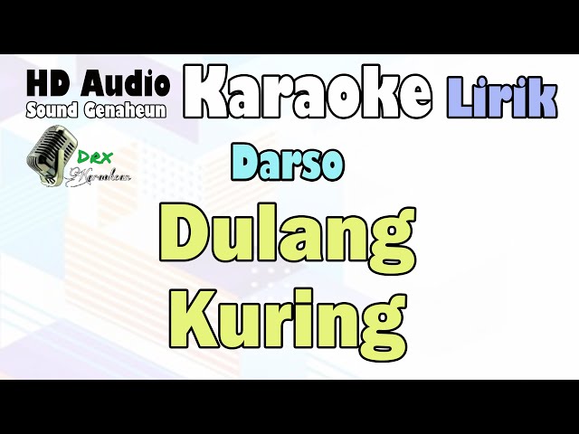 Darso - Dulang Kuring | Karaoke Lirik class=