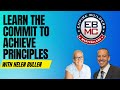 Learn the commit to achieve principles