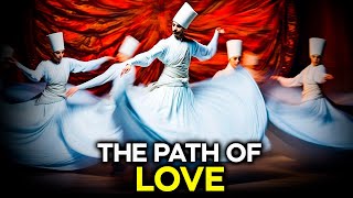 Journey in Sufism | The  Path of  Devotion & Ecstasy