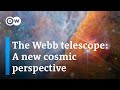 The Webb Telescope: Gamechanger with cosmic revelations | DW News