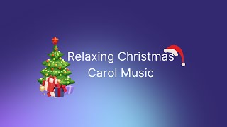 Relaxing Christmas Carol Music 8 Hours Quiet and Comfortable Instrumental Music Cozy and Calm