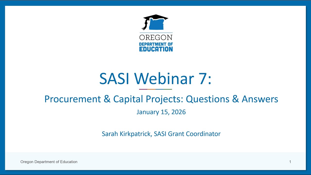 ODE SASI Webinar 7 Procurement & Capital Projects Questions and Answers