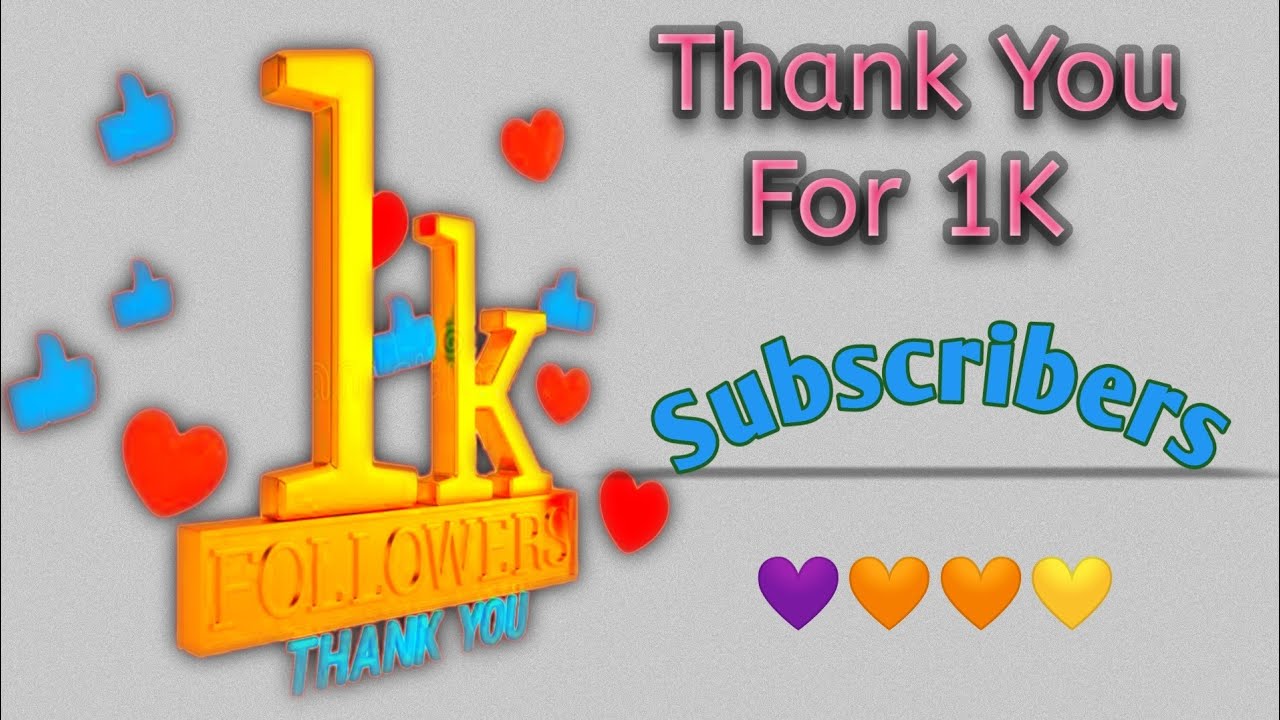 Thank You For 1K Subscribers On YouTube ...... - YouTube