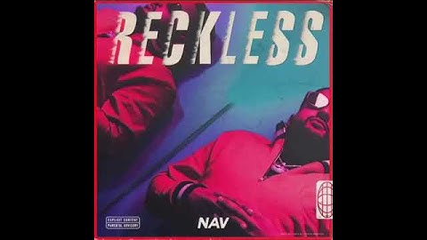 New Nav snippet from album Reckless