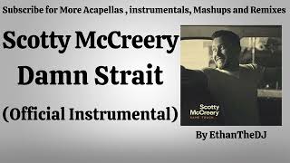 Scotty McCreery - Damn Strait (Official Instrumental)