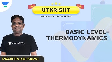 Utkrisht | Basic Level | Thermodynamics | ME | Praveen Kulkarni
