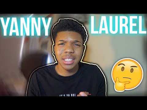 DO YOU HEAR "YANNY" OR 'LAUREL" EXPLAINED! - DO YOU HEAR "YANNY" OR 'LAUREL" EXPLAINED!