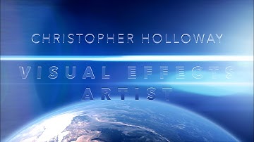Christopher Holloway: "Visual Effects Artist" (Lighting & Compositing Demo Reel – September 2018)