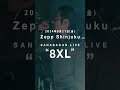 【最速先行受付中!!】 SANABAGUN.LIVE " 8XL " IN ZEPP SHINJUKU