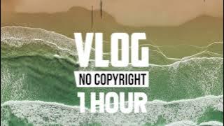 [1 Hour] - Justhea - Closer (Vlog No Copyright Music)