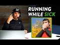 How to Train/Race While Sick