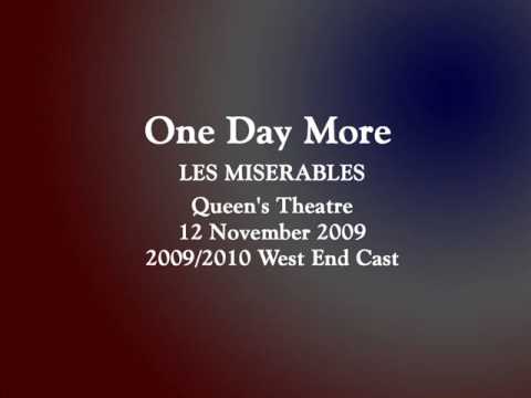 Les Misrables (London 09) - One Day More