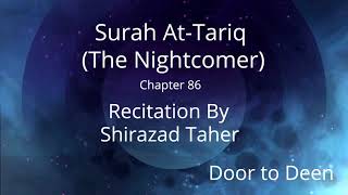 Surah At-Tariq (The Nightcomer) Shirazad Taher  Quran Recitation