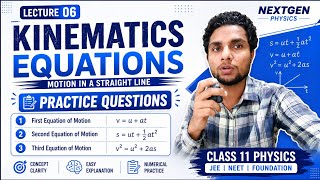 Kinematics Equations Question Practice | Motion in a Straight Line | Lecture 06 @Bharatsir999