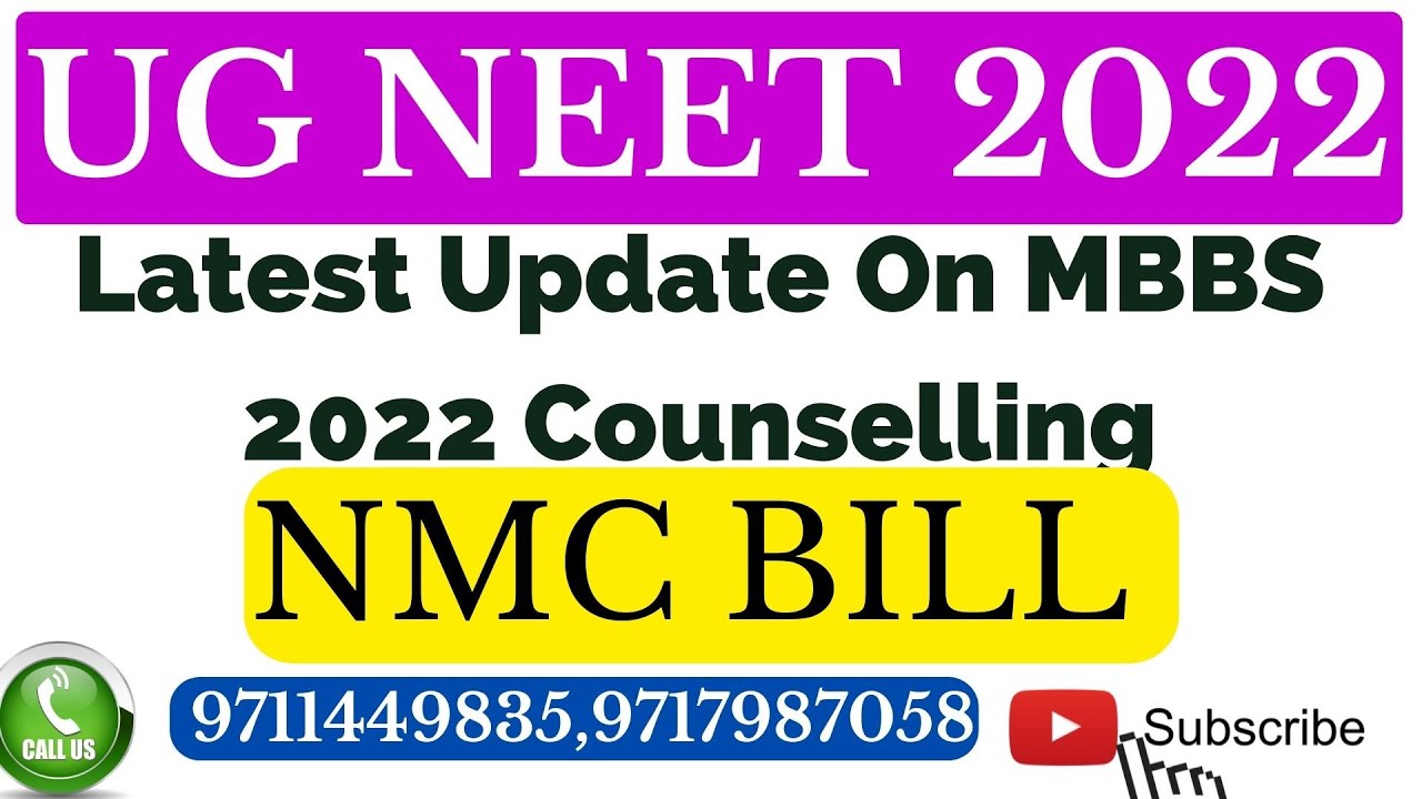 NEET UG 2022 : Latest Update On MBBS  2022 Counselling  and NMC Bill