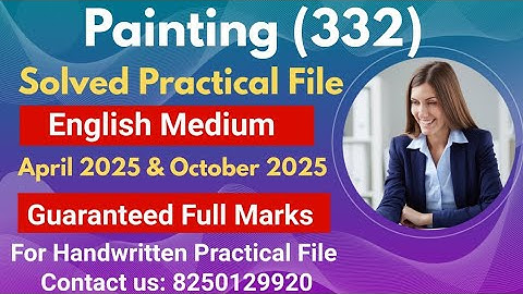 NIOS Class 12th Painting (332) Solved Practical File || Nios 12th Painting Practical File 2024-25