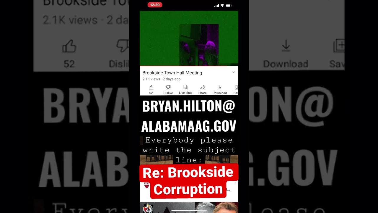 #Brookside Alabama - Email Bryan.Hilton@AlabamaAG.Gov. Subject line- Re: Brookside Corruption