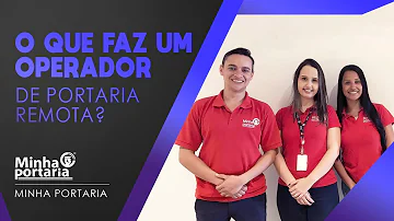 O que faz um operador de portaria remota?