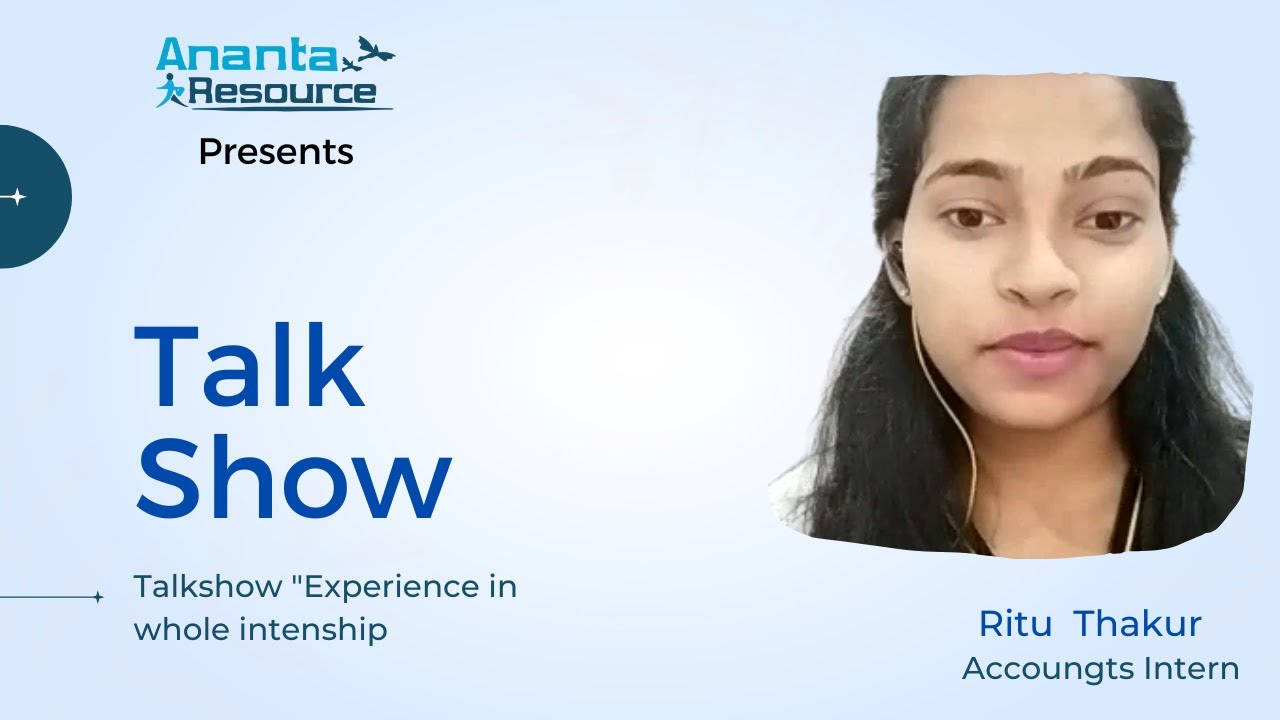 Ritu's story | Account Intern | Talkshow | Ananta Resource - YouTube