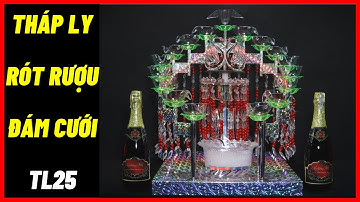 Tháp ly rót rượu đám cưới TL25 trang trí đám cưới đẹp rẻ giá 2650k | ABshop.com.vn