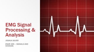 EMG Signal Processing & Analysis