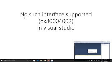 No such interface supported(ox80004002) in visual studio windows 10 SOLVED!!